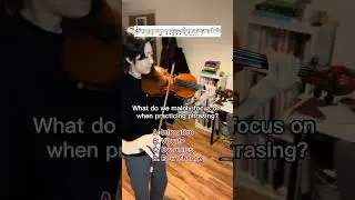 Q: What do we mainly focus on when practicing phrasing?  #howtopractice #violin #classicalmusic #小提琴