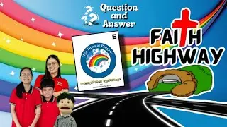 Book E: Q&A, Faith Highway