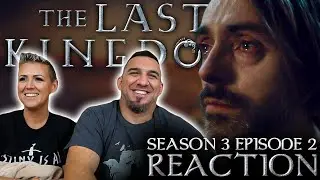 The Last Kingdom Season 3 Episode 2 REACTION!!