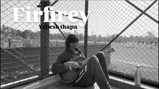 Firfirey - By @YabeshThapa  | Guitar Cover By @isthatyoumiyamura  