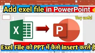 How to Insert Excel sheet in PowerPoint | PPT File me Excel Kaise Add Karen?