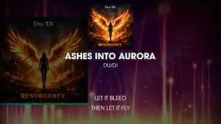 Ashes Into Aurora &ndash; Official Lyric Video | Du/Di