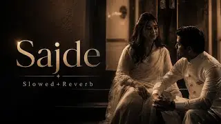 Zaaya Sapne Zaaya Apne - Sajde (Slowed+Reverb) | Faheem Abdullah & Huzaif Nazar | Selenophile