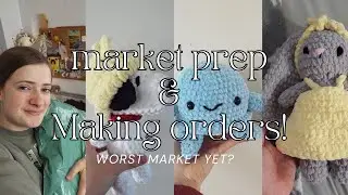 Market prep, and making orders | Worst market yet?