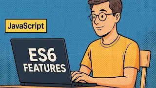 How ES6 Transformed JavaScript for the Better