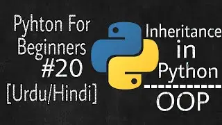 Inheritance in Python | OOP [Python For Absolute Beginners] #20