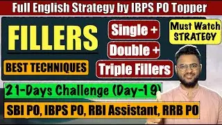 Day-19 | Fillers (New Pattern) for SBI & IBPS PO/ RBI Assistant 2022 | Full English Concept Class