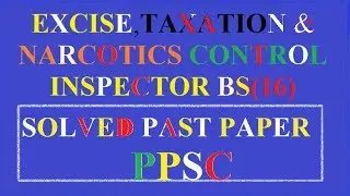 Excise , Taxation & Narcotics Inspector Solved PPSC Past Paper 2014(2018)