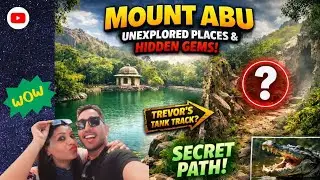 Tourists से छुपा Mount Abu का Secret Track | Trevor&rsquo;s Tank Hidden Place Adventure Vlog. #mountabu
