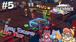 Master Trapper | Havendock with  @rokuchanplays  &  @KeidaKat ​