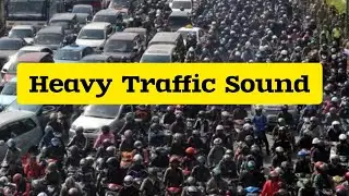 Bangalore Traffic Sound || Heavy Traffic Noise || No Copyright