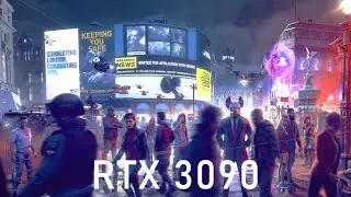 Watch Dogs: Legion - RTX 3090 with ray tracing