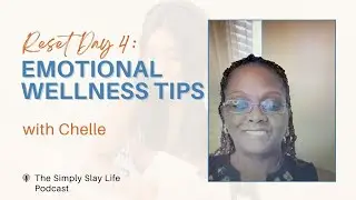 Emotional Wellness Tips: Reset Day 4