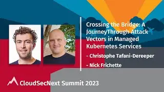 Crossing the Bridge - A Journey Through Attack Vectors in Managed Kubernetes Services
