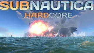 Subnautica Hardcore Survival Ep2: Everything Was Going Just Fine Until It Exploded!