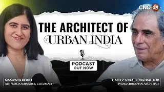 FULL PODCAST | Meet the Man Who Built Modern India | Hafeez Contractor &times; Namrata Kohli