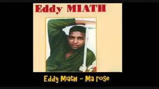 Eddy Miath   Ma rose