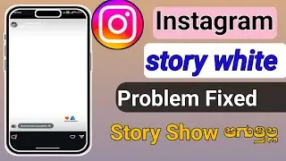 INSTAGRAM MENTION STORY WHITE PROBLEM KANNADA|instagram story white/instagram story|white screen