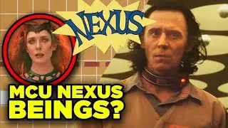 LOKI Nexus True Meaning: Who In the MCU is a Nexus Being? | BQ