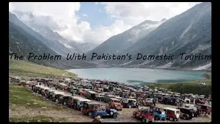 The Problem with Pakistan's Domestic Tourism