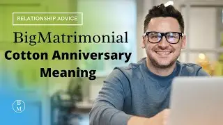Cotton Anniversary Meaning- BigMatrimonial