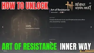 How to get the Art of Resistance Inner Way | Where Winds Meet