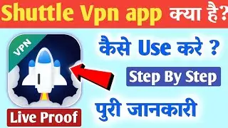 shuttle vpn // shuttle vpn app // how to use shuttle vpn app // shuttle vpn app kaise chalaye