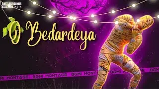 O Bedardeya Velocity Montage | Bgmi/Pubg Velocity Montage