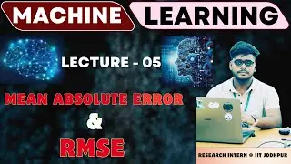 Mean Absolute Error(MAE) & Root Mean Square Error(RMSE) | Lecture - 05 | Machine Learning