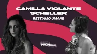 NOIse Radio_Stagione 1 Episodio 7_Camilla Violante Scheller (Navëe)_Attrice