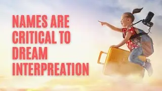What's in a Name? Maybe Your Dream Interpretation #dreaminterpretation
