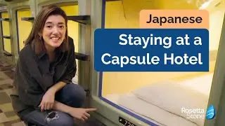 Staying at a Capsule Hotel • Everyday Conversations in Japanese
