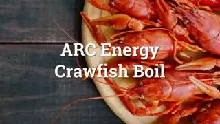 ARC Energy Crawfish Boil