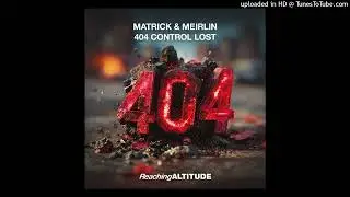 MatricK, MEIRLIN x The Weeknd - Creepin vs  404 Control Lost  (GARRY MASHUP)