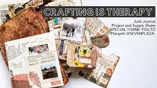Junk Journal and Grungy Project Share | Special message to SEVENPLAZA | Crafting is my Therapy