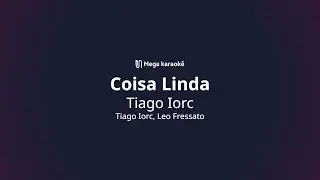 🎤 Coisa Linda – Tiago Iorc