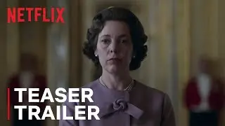 The Crown Season 3 | Teaser Trailer | Netflix