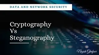 7 - Cryptography vs Steganography with examples| Data and Network Security | Digitize