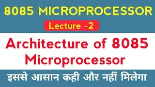 8085 Architecture | 8085 | Microprocessor Architecture Lecture in hindi