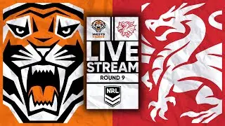 Tigers vs Dragons LIVE STREAM | Round 9 | NRL 2025