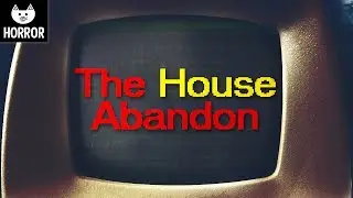 THIS IS THE COOLEST HORROR GAME EVER - The House Abandon Complete (Horror)