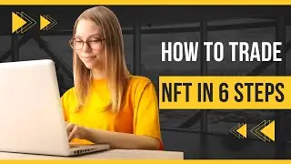 How To Trade NFT's in Steps | Guide For Beginners