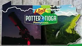 Visit Potter-Tioga, PA - Your Perfect Getaway