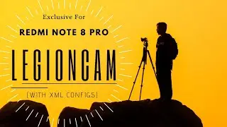 LegionCam V1 for RN8P (with configs tested / a10 miui12 / The Samsons)