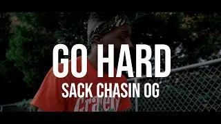 Sack Chasin QG- Go hard | Shot by Easyshots | Official Music Video