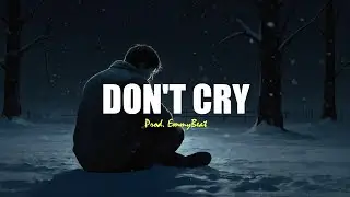 FREE Sad Type Beat - ''Don't Cry'' | Emotional Rap Piano Instrumental