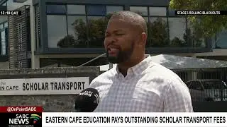Eastern Cape education pays outstanding scholar transport fees