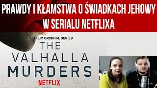 Prawdy i kłamstwa o Świadkach Jehowy w serialu - The Valhalla Murders (bez spojler&oacute;w) #70