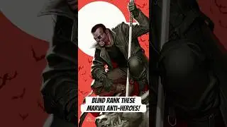 Blind Rank These Marvel Anti-Heroes! #marvel #marvelcomics #mcu #ranking #comicbooks #cosplay