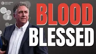 Blood Blessed | Pt. 1 | Mark Hankins Ministries